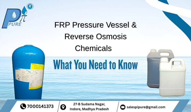 FRP Pressure Vessel & Reverse Osmosis Chemicals - What You Need to Know