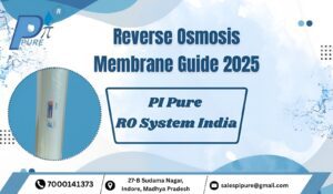 Reverse Osmosis Membrane Guide 2025