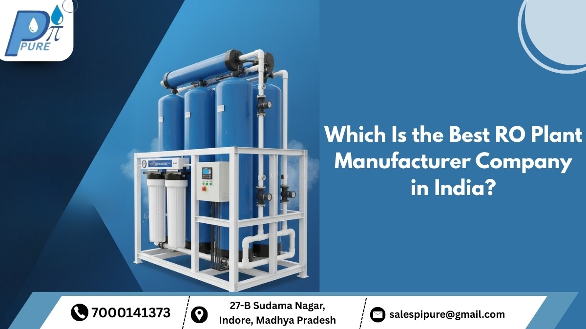 Which Is the Best RO Plant Manufacturer Company in India?